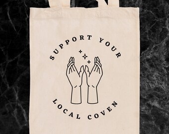 Support Your Local Coven Eco Friendly Alternative Tote Bag | Reusable | Gifts For Artists