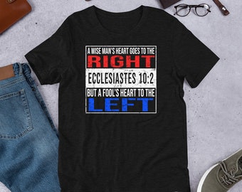 Funny Christian Ecclesiastes 10:2 Conservative Bible T-Shirt