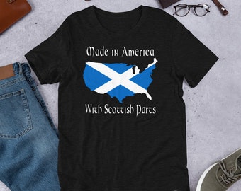 Made In America With Scottish Parts Funny T-Shirt