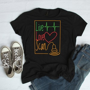 Live Love Scan T-Shirt Sonographer T-Shirt Ultrasound Tech T-Shirt Women's T-Shirt Graphic T-Shirt Gift For Ultrasound Tech Women's Tee image 1