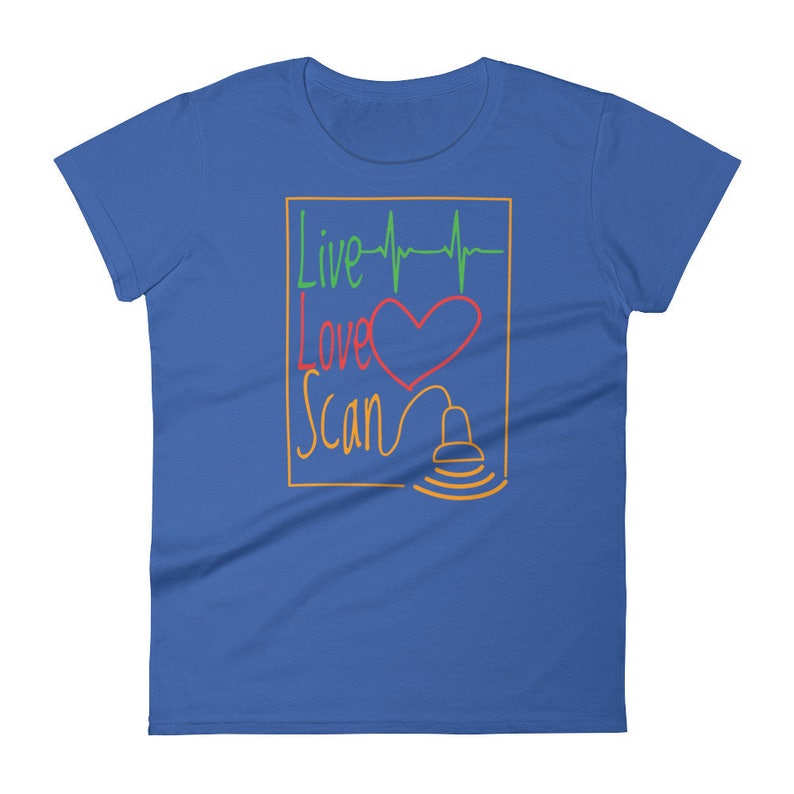 Live Love Scan T-Shirt Sonographer T-Shirt Ultrasound Tech T-Shirt Women's T-Shirt Graphic T-Shirt Gift For Ultrasound Tech Women's Tee image 5