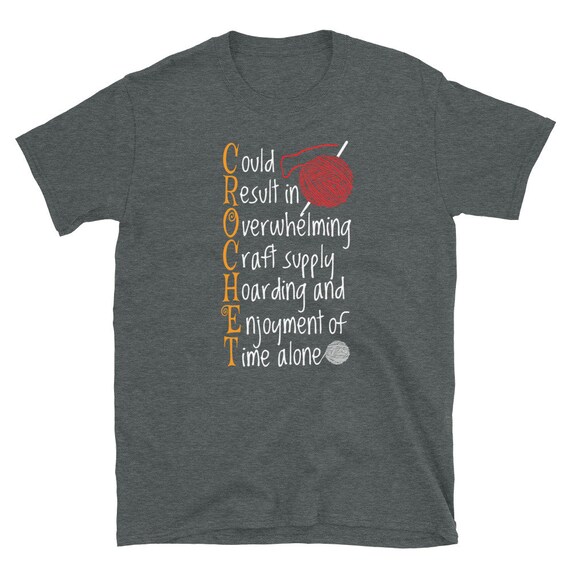 Knitting Sayings Knitter Humor Gift Crafty Crochet T-Shirt Knitting Sayings Knitter Humor Gift Crafty Crochet T-Shirt