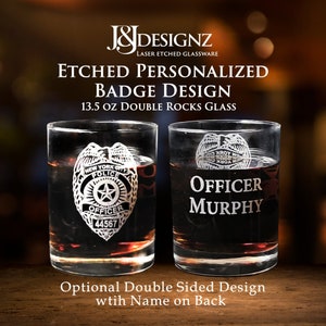 Etched Law Enforcement Personalized Whiskey Glass - Engraved Badge Design Perfect Gift for Police Dept, Graduation, Promotion or Retirement