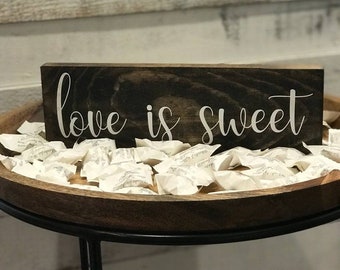 Love Is Sweet Wedding Sign | Dessert Table Decor| Wedding Signs | Love Is Sweet Wood Wedding Sign | Wedding Centerpieces |