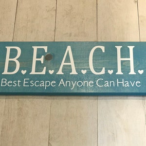 BEACH best escape anyone can have sign, Beach Sign, Beach Decor, Beach Quote Sign, Sea Decor, Ocean Decor, Wooden Beach Sign, Beach Home