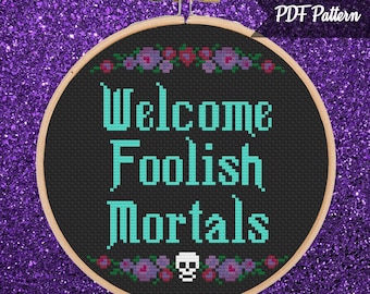 Welcome Foolish Mortals Cross Stitch - PDF Pattern