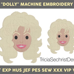 May include: Machine embroidery design of Dolly Parton with blonde hair and a pink smile. The design is available in multiple formats, including DST, EXP, HUS, JEF, PES, SEW, XXX, VIP, and VP3.