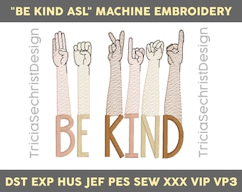 Be Kind ASL Sketch Stitch Digital Embroidery Design Download