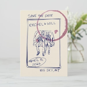 Puede incluir: Tarjeta crema de "Save the Date" con una ilustración dibujada a mano. La tarjeta presenta una pareja con mascotas, los nombres "Rachel & Will", la fecha "5 de abril de 2026" y la ubicación "Big Sky, MT". Una mancha de vino es visible.