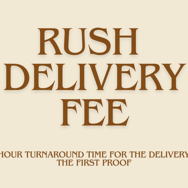 Rush Delivery Fee