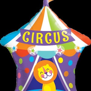 May include: A colorful circus tent balloon with a lion inside. The tent has a purple, orange, and green striped top with a white star on the flag. The words "CIRCUS" are written on a purple banner.