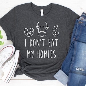 Chemise végétalienne I Don&#39;t Eat My Homies / Débardeur / Sweat à capuche / Cadeau végétalien / Chemise végétarienne / Droits des animaux / Chemise poulet cochon vache / Vegan AF