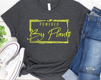 Powered By Plants Vegan Shirt / Tank Top / Hoodie / Vegan Gift / Vegetarian Shirt / Veganism / Vegetarianism / Animal Rights Shirt