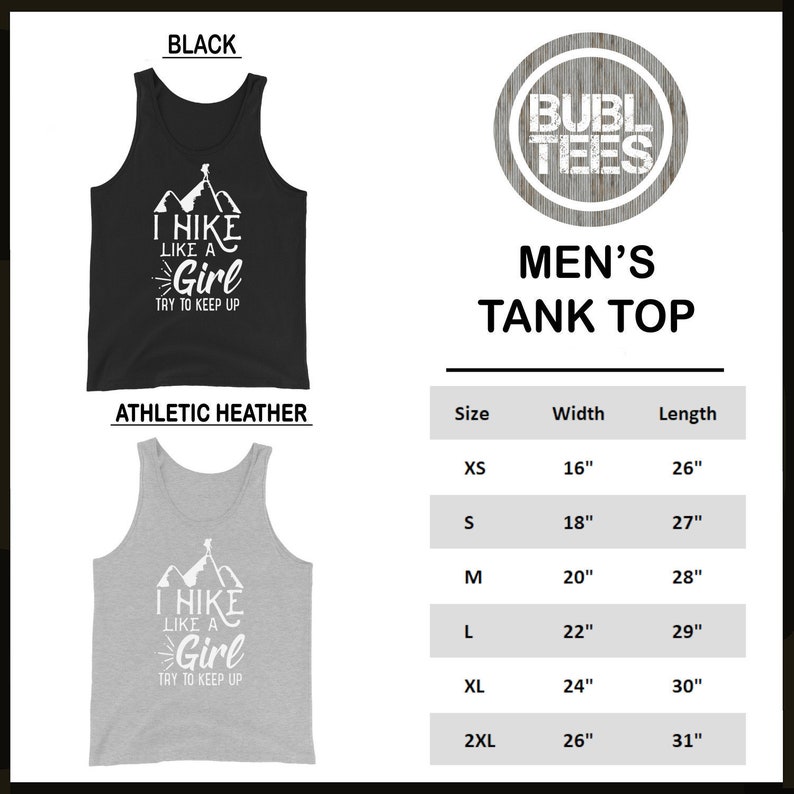 May include: A men's tank top with the text "I hike like a girl try to keep up" in white on a black and athletic heather gray background. The tank top is available in sizes XS to 2XL with corresponding width and length measurements in inches.