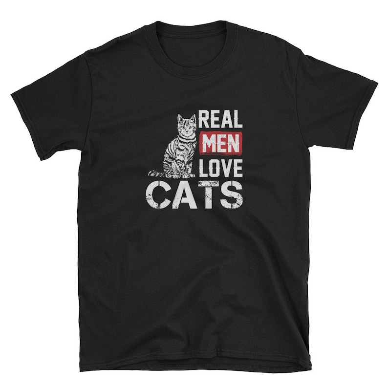 Real Men Love Cats T Shirt Cat Kitten Kitty Pet Adoption Crazy Cat Lady ...