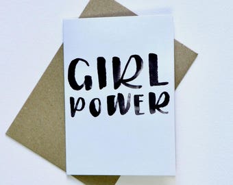 Girl Power Fun Inspiring Black Ink Friendship A6 Hand Lettered Feminist Just Because Greeting Card Modern Font Black and White