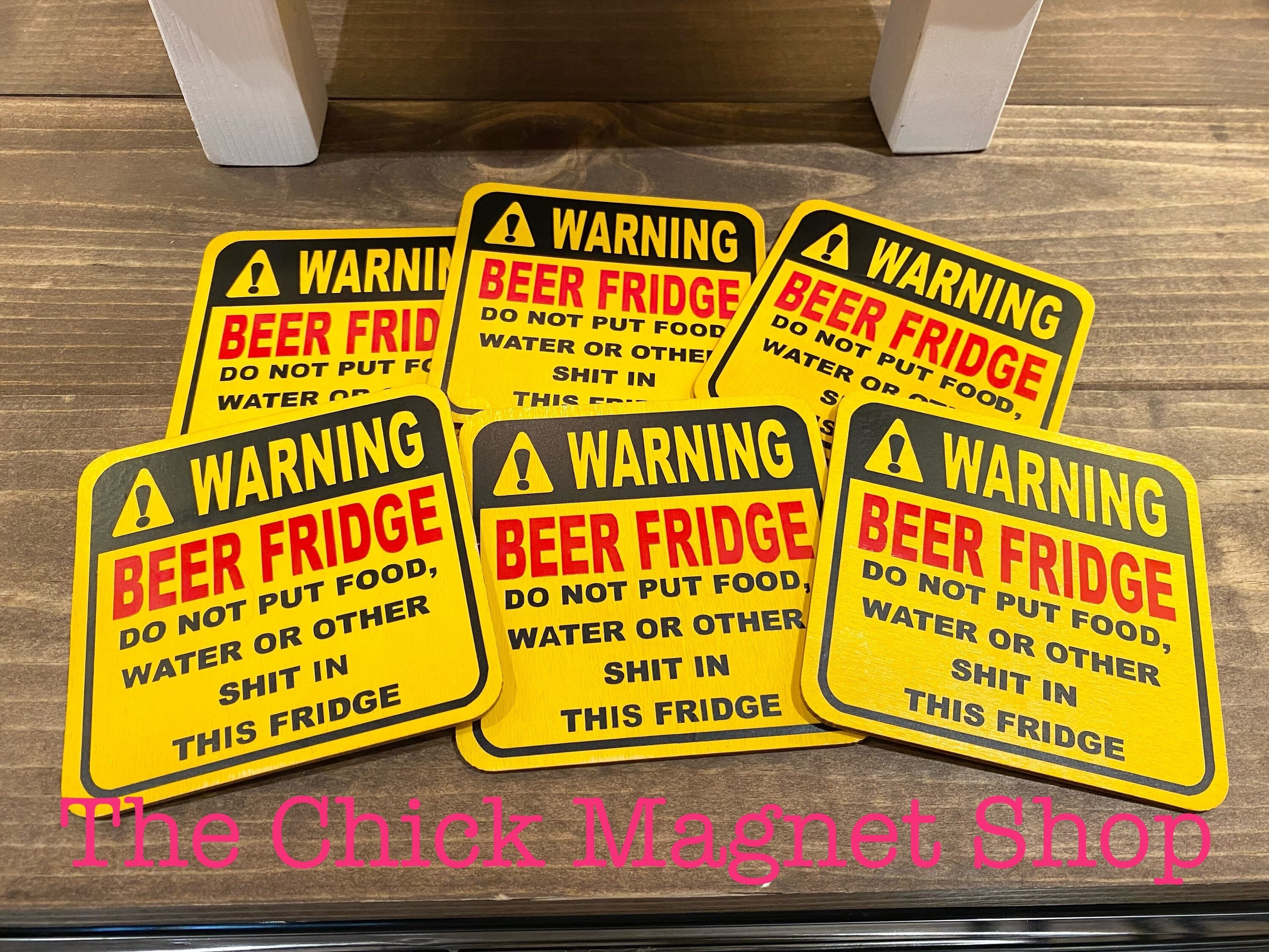 4 X 4 Beer Fridge Funny Warning Sign Etsy
