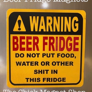 6 x 6 Beer Fridge Magnet, Funny Warning Sign, Fridge Magnet, Beer Drinker, Garage Fridge Magnet, Man Cave, Outdoor Patio Decor, Beer Decor