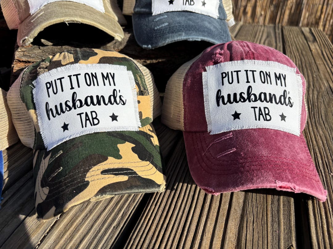 Put It on My Husbands Tab Patch Hat - Tattered Baseball Cap - Etsy