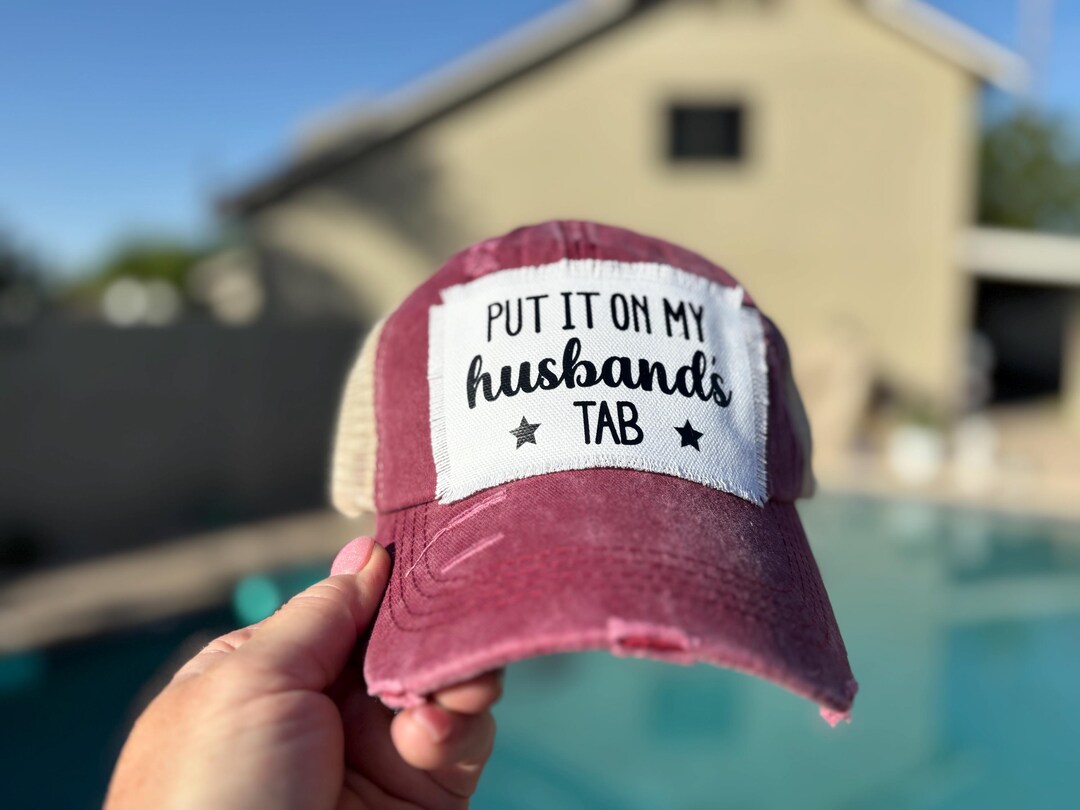 Put It on My Husbands Tab Patch Hat: Tattered Baseball Cap - Etsy