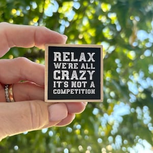 Kitchen Magnet, Fridge Magnet, Relax We&#39;re All Crazy Kitchen Magnet, Fridge Decor, Refrigerator Magnets, Dorm Magnet, Funny Saying