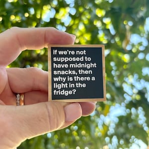 Snarky Kitchen Magnet, College Magnet, Mom Magnet, Girl Magnet, Garage Magnet, Late Night Snack, Funny Gift, Kitchen Saying