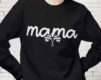 Racing Mama Sweatshirt, Race Mom, Checkered Flag, Motocross, Sprint Car, BMX, MTB, Drag Racing,  Nascar, Mother&#39;s Gift Day, Gifts for Mom