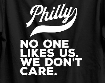Philly Philadelphia Sports No One Likes Us We Don't Care Short-Sleeve Unisex T-Shirt