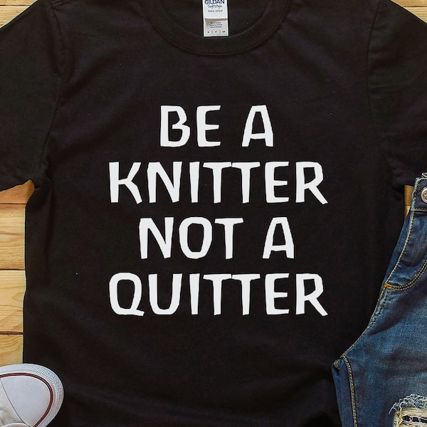 Waldorf Teacher Gift Be A Knitter Not A Quitter Women's short sleeve t-shirt