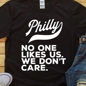 Philly No One Likes Us We Don't Care Women's short sleeve t-shirt