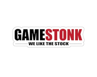 Gamestonk We Like The Stock - Stop The Game on Wall St. Kiss-Cut Stickers