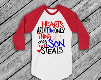 Hearts Aren't the Only Thing My Son Steals Baseball Tee, Mom Baseball Shirt, Womens raglan, Womens Baseball Raglan, Proud Mom Baseball Shirt