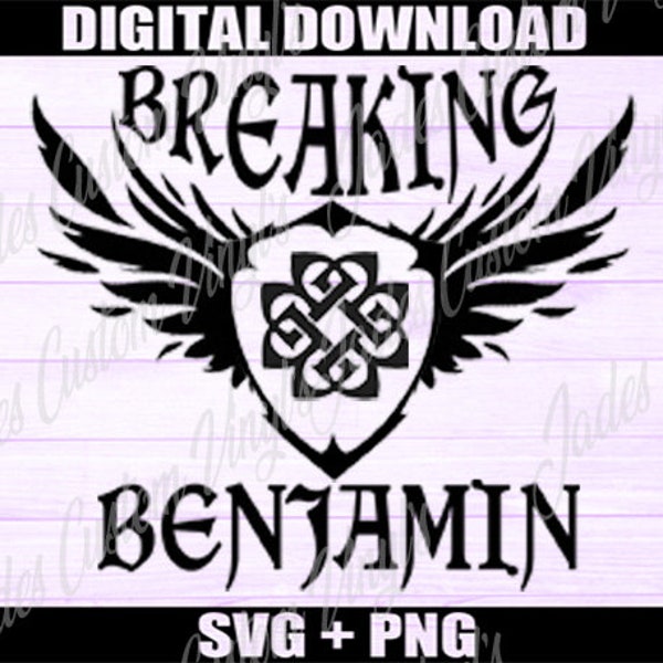 Breaking Benjamin svg,**This is a SVG file download only, No PNG file**