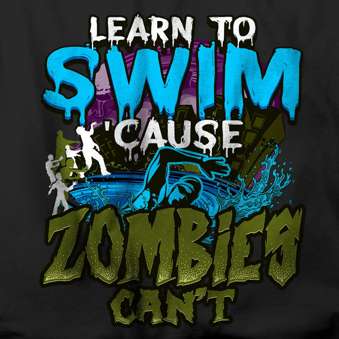 Learn to Swim Cause Zombies Can't Zombie Lover Funny Etsy