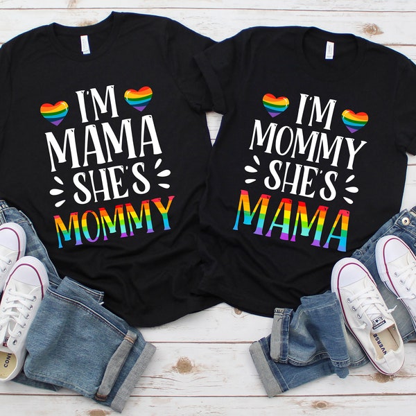 I'm Mama She's Mommy | I'm Mommy She's Mama T-shirt | Matching Couple LGBTQ Shirt | Homosexual Gay Lesbian Couple Pride Parade Tank | Hoodie