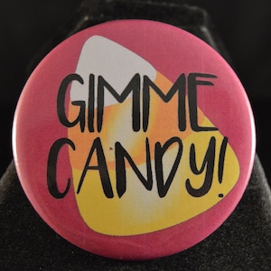 GIMME CANDY Halloween button pinback colorful