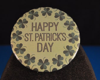 Happy St. Patrick's Day  2   1/4 inch button pinback with shamrock design