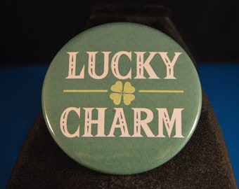 LUCKY CHARM button/pin  shamrock Irish St. Patrick's Day