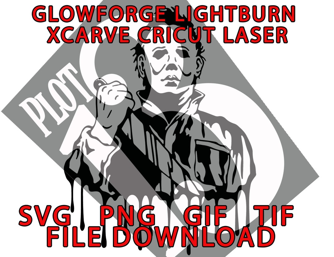 Lightburn Xcarve Cricut Files Michael Myers Svg Png Bmp Tif Instant Download Etsy
