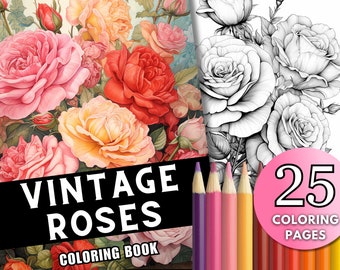 25 Vintage Roses Coloring Book Pages, Rose Flowers Coloring Book for Adults and Kids, Printable PDF, Flowers Gift, Roses Coloring Book