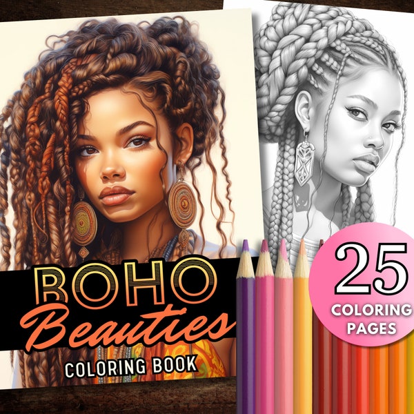 25 Boho Beauties Coloring Book Pages, Line Art Grayscale Coloring Pages, Printable PDF, Black Girls, Bohemian, Gypsy, Beautiful Women