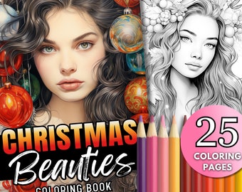 25 Christmas Beauties Coloring Pages, Winter Women, Fantasy, Ornaments, Holidays, Adult Coloring Line Art and Grayscale,PDF Instant Download