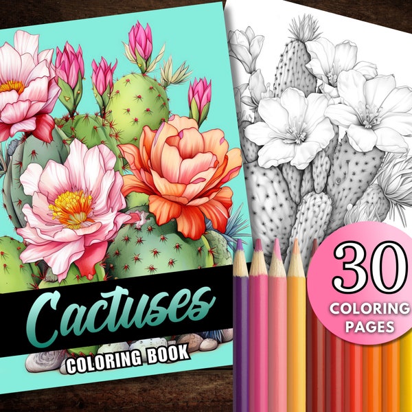 30 Cactuses Coloring Book Pages, Grayscale Coloring Book for Adults, Plants, Blooming Cacti, Printable PDF, Flowering Cactus, Succulents