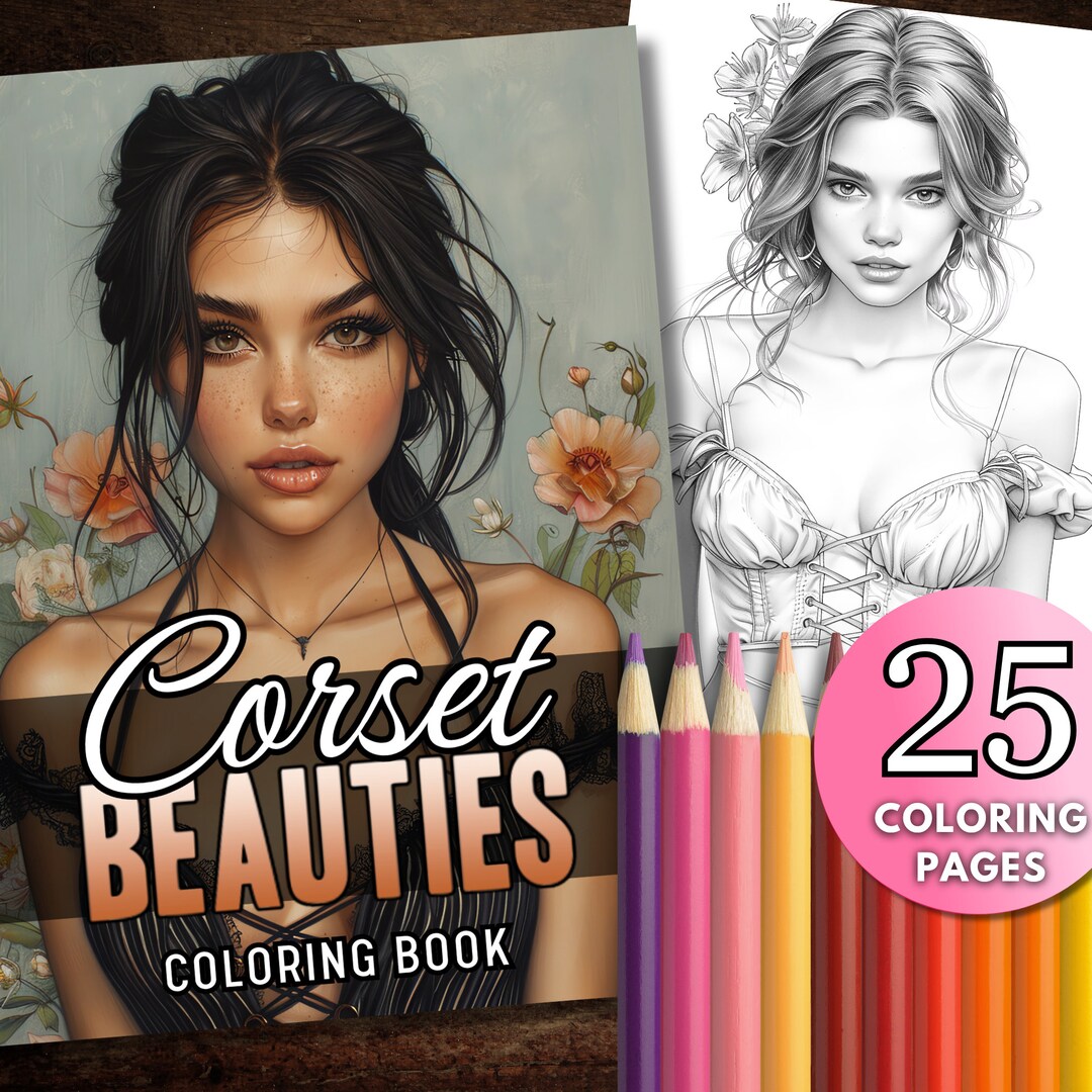 25 Corset Beauties Coloring Book Pages, Beautiful Sexy Women Grayscale ...
