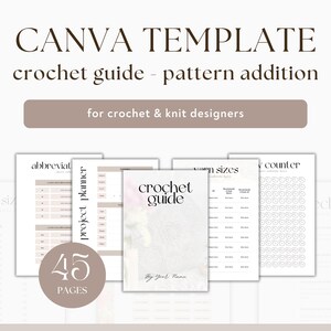 May include: A Canva template for crochet and knit designers. The template includes 45 pages with sections for abbreviations, project planner, yarn sizes, stitch counter, and a checklist. The template is designed with a minimalist aesthetic and features a light gray background with a subtle watercolor effect.
