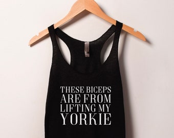 These Biceps are from Lifting my Yorkie Shirt | Cute Pet Lover Shirt, Funny Dog, Gift for Yorkshire terrier mom, dog mama yoga top