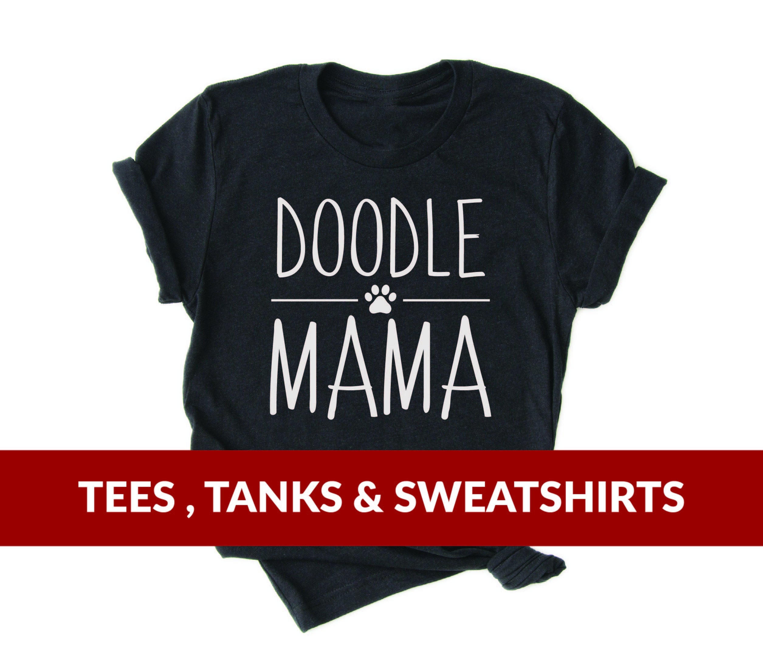 Doodle Life Gift for Doodle Dog Owner Funny Tee Graphic Doodle Mom Shirt Goldendoodle Shirt Gift for Her Doodle Lover Dog Mom Shirt