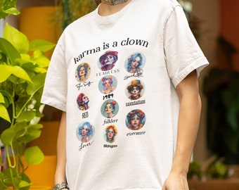 Karma is a Clown Swiftie Tshirt, Clowncore Shirt, Eras Tour, Plus Size Swiftie Shirt, Gift for Swiftie, Midnights, Merch