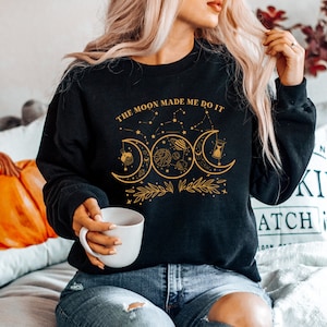 Moon Made Me Do It Sweatshirt: Witchy Celestial Plus Size Clothing