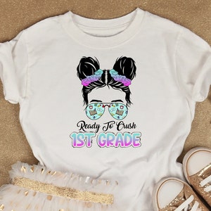 Ready to Crush First Grade T-Shirt, First Day of School, Back to School, Girl Shirt, 1st Day, 1st Grade